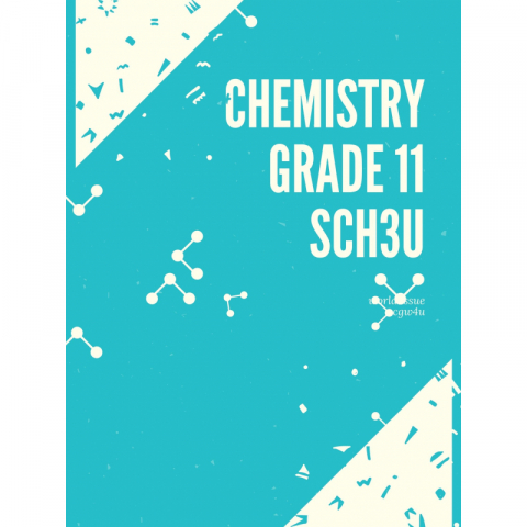 Chemistry, Grade 11 University Preparation SCH3U